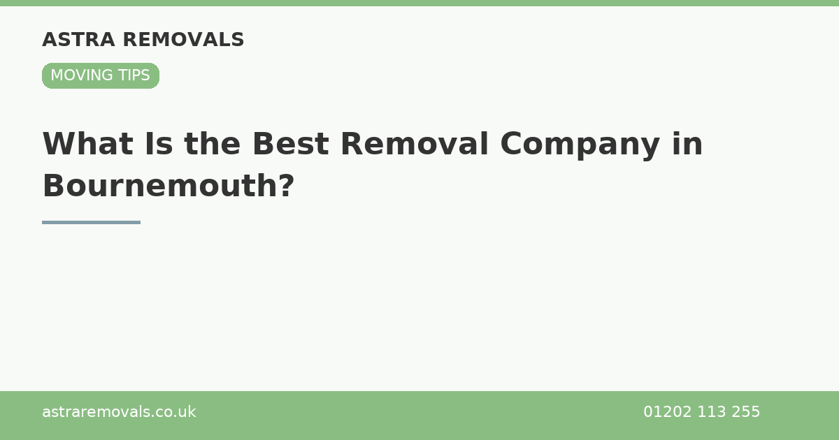 What Is the Best Removal Company in Bournemouth?