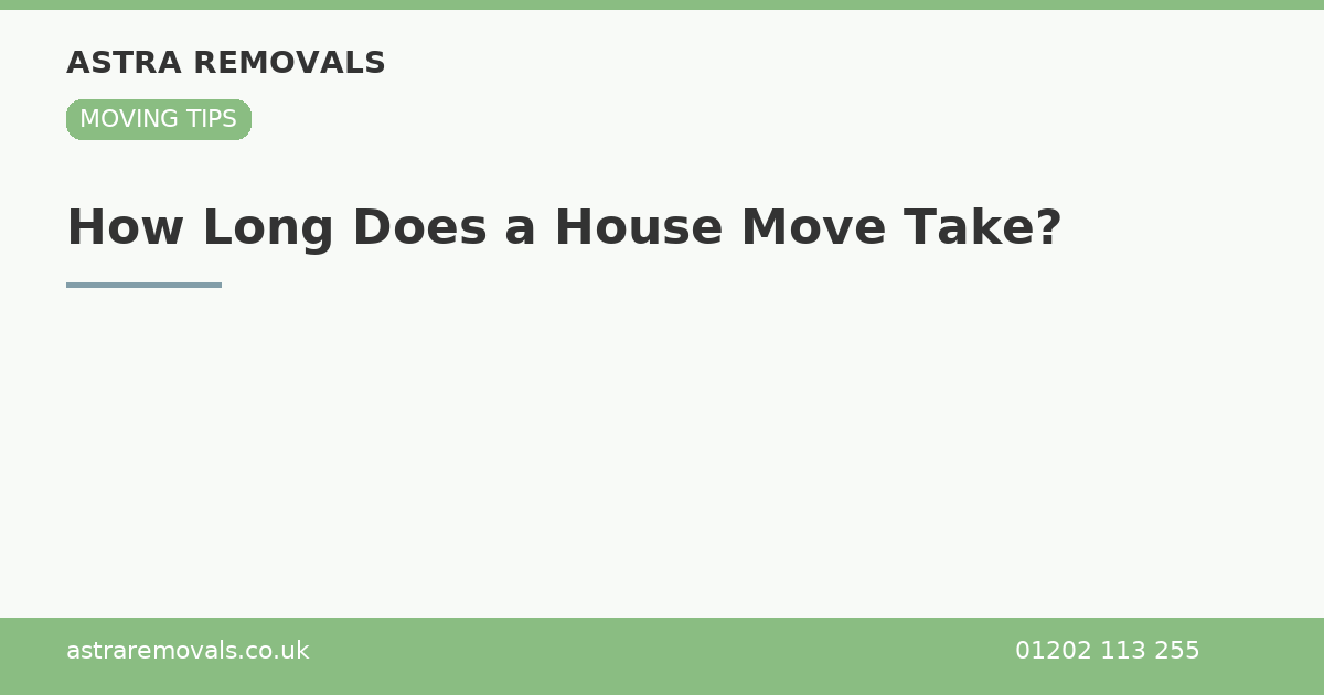 How Long Does a House Move Take?