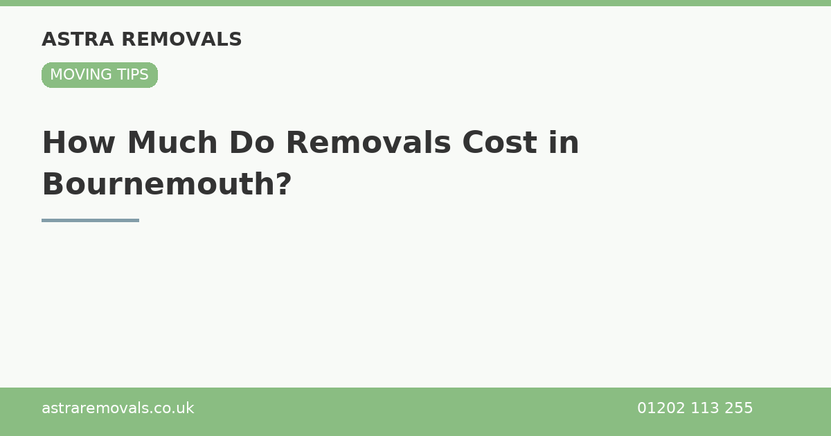 How Much Do Removals Cost in Bournemouth?